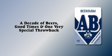 Beerfarm Turns 10: A Decade of Beers, Good Times & One Very Special Throwback - Beerfarm